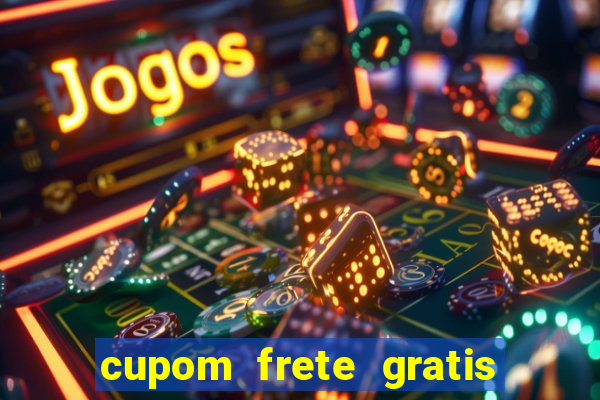 cupom frete gratis magazine luiza